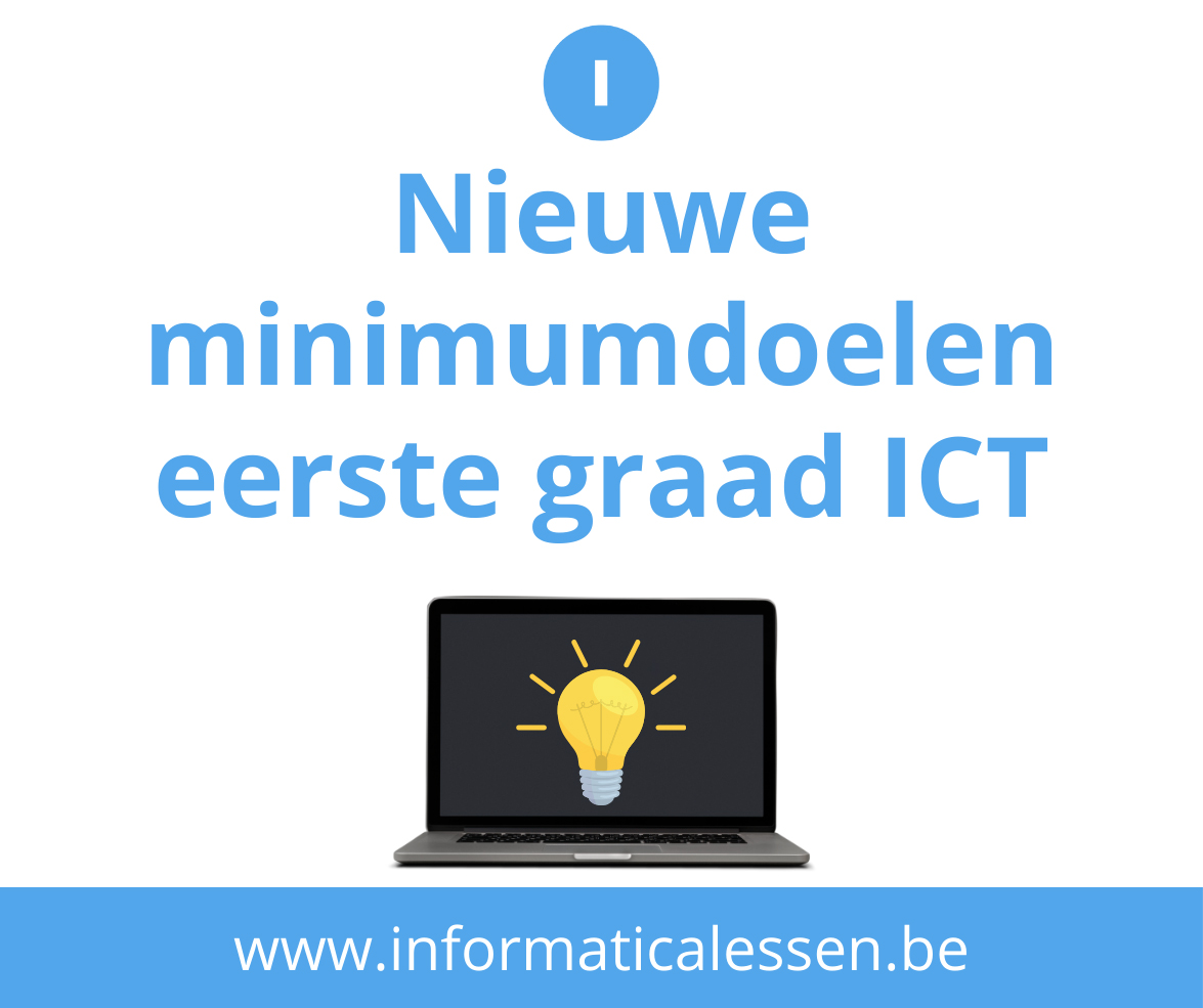 Informaticalessen: Nieuwe minimumdoelen ICT eerste graad